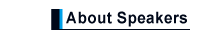 About Speakers